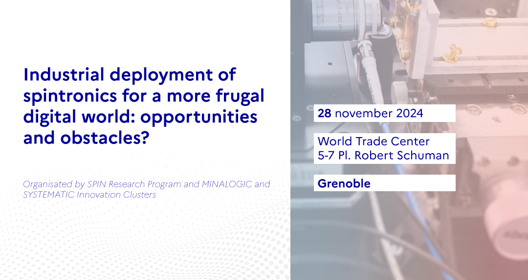  EVENT: Industrial deployment of spintronics for a more frugal digital world: opportunities and obstacles? 